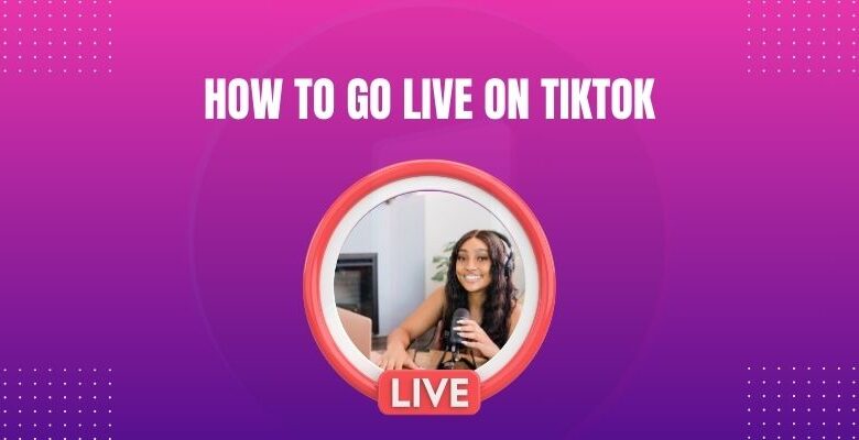 How to go live on TikTok