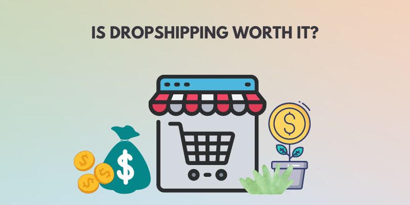 is dropshipping worth it