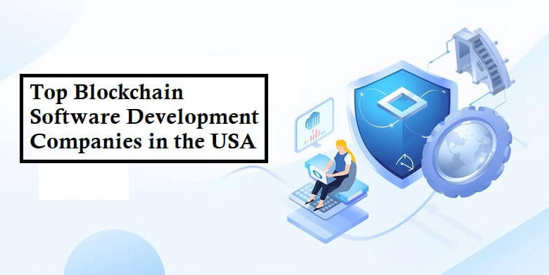 Top Blockchain Software Development Companies in the USA