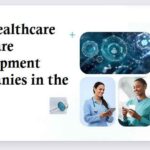 Top Healthcare Software Development Companies in the USA
