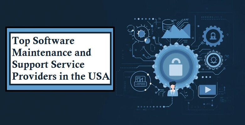 Top Software Maintenance & Support Service Providers in the USA