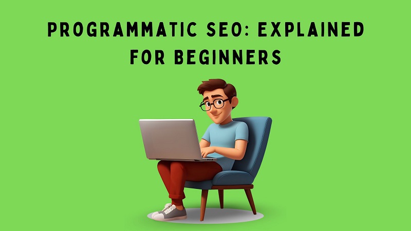 Programmatic SEO: Explained for Beginners